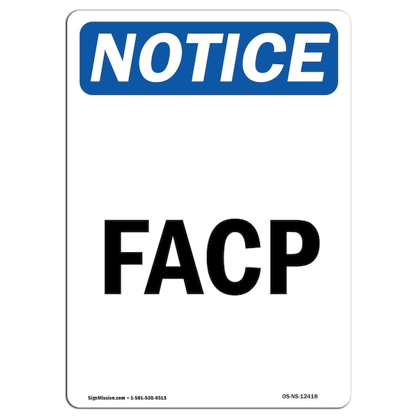 Safety Sign, OSHA Notice, 5" Height, FACP Sign, Portrait, 10PK